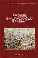 Fadime Baltacıoğlu - Bir Otodidakt’ın Tutkulu Serüveni